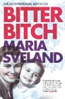 Maria Sveland - Bitter Bitch