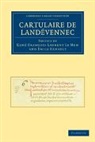 Ren¿ran¿s-Laurent Le Men, Rene-Francois-Laurent Ernault Le Men, Emile Ernault, Émile Ernault, Emile Jean Marie Ernault, Rene-Francois-Laurent Le Men... - Cartulaire De Landevennec