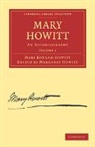 Mary Botham Howitt, Howitt Mary Botham, Margaret Howitt, Howitt Margaret - Mary Howitt: Volume 1