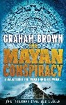 Graham Brown - The Mayan Conspiracy