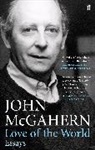 John McGahern - Love of the World
