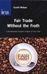 Sushil Mohan - Fair Trade Without the Froth