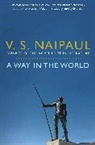 V. S. Naipaul, V.S. Naipaul, V. S. Naipaul - A Way in the World
