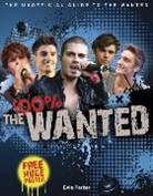 Evie Parker - 100% The Wanted: The Unofficial Biography
