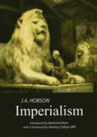 J. A. Hobson, Jeremy Corbyn, Nathaniel Mehr - Imperialism: A Study