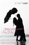 &amp;apos, O&amp;apos, Adam O'Riordan, Adam O''riordan, O'Riordan Adam, Adam Riordan - When Love Speaks