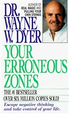 Wayne Dyer, Wayne W. Dyer, Dyer Wayne W. - Your Erroneous Zones
