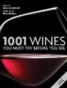 Neil Beckett - 1001 Wines: You Must Try Before You Die