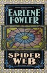 E FOWLER, Earlene Fowler - Spider Web