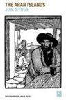 John M Synge, J M Synge, J. M. Synge, J.M. Synge, Jack B. Yeats - Aran Islands