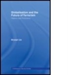 Brynjar Lia, Brynjar (Norwegian Defence Research Establish Lia, Brynjar (Norwegian Defence Research Establishment Lia, Lia Brynjar - Globalisation and the Future of Terrorism