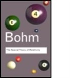 David Bohm - Special Theory of Relativity