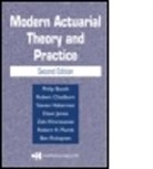 Philip Booth, Philip (City University Booth, Robert Chadburn, Robert (Actuarial Education Company Chadburn, Chadburn Robert, Steve Haberman... - Modern Actuarial Theory and Practice
