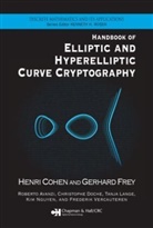 Henri Frey Cohen, Roberto Avanzi, Roberto (Ruhr University Avanzi, Avanzi Roberto, Henri Cohen, Henri (Universite Bordeaux I Cohen... - Handbook of Elliptic and Hyperelliptic Curve Crytography