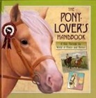 Sophie Allsop, Sophie Allsopp, Allsopp Sophie, Libby Hamilton, Libby Allsopp Hamilton, Hamilton Libby... - The Pony-Lover''s Handbook