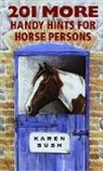 Karen Bush, Claire Colvin - 201 More Handy Hints for Horsepersons