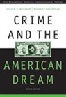 Messner, Steven Messner, Steven (University at Albany Messner, Steven F. Messner, ROSENFELD, Richard Rosenfeld... - Crime and American Dream 4e
