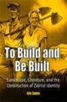 Eric Zakim, Eric Zakin - To Build and Be Built