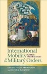 Helen J Nicholson, Helen J Burgtorf Nicholson, Helen J. Burgtorf Nicholson, Helen Jane Burgtorf Nicholson, Jochen Burgtorf, Burgtorf Jochen... - International Mobility in the Military Orders
