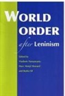 Vladimir Howard Tismaneanu, Marc Morje Howard, Rudra Sil, Vladimir Tismaneanu - World Order After Leninism