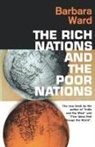 Barbara Ward - Rich Nations and Poor Nations