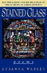 Rosanna Warren, Rosanna (Boston University) Warren, Warren Rosanna - Stained Glass: Poems