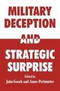 John Gooch, Gooch John, John Gooch,  Gooch John, Amos Perlmutter,  Perlmutter Amos - Military Deception and Strategic Surpris