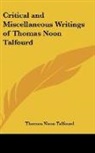 Thomas Noo Talfourd, Thomas Noon Talfourd - Critical and Miscellaneous Writings of T