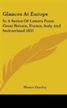 Horace Greeley - Glances At Europe: In a Series of Letter