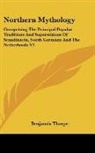 Benjamin Thorpe, Benjamin Thorpe - Northern Mythology: Comprising the Princ