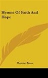 Horatius Bonar - Hymns of Faith and Hope