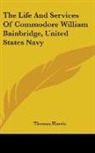 Thomas Harris - The Life and Services of Commodore Willi
