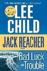 Lee Child - Bad Luck and Trouble