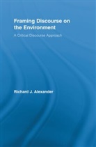Richard Alexander - Framing Discourse on the Environment