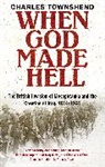 Charles Townshend, Professor Charles Townshend - When God made Hell