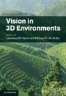 Laurence R. Harris, Laurence R. (York University Harris, Laurence R. Jenkin Harris, Laurence R. Harris, Laurence R. (York University Harris, Harris Laurence R.... - Vision in 3d Environments