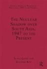 Scott Gates, Dr. Kaushik Roy, Kaushik Roy, Professor Scott Gates, Scott Gates - Nuclear Shadow over South Asia, 1947 to Present