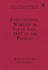 Scott Gates, Dr. Kaushik Roy, Kaushik Roy, Professor Scott Gates, Scott Gates - Conventional Warfare in South Asia, 1947 to Present