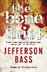 Jefferson Bass, Bass Jefferson - The Bone Thief