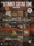 Bobby Owsinski - The Ultimate Guitar Tone Handbook