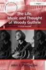 Dr. John S. Partington, John S. Partington, Dr. John S. Partington, John S. Partington - Life, Music and Thought of Woody Guthrie