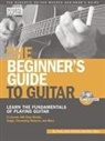 Travis Andrews, Travis/ Parry Andrews, Ruth Parry - The Beginner's Guide to Guitar