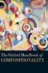 Markus Werning, Markus (EDT)/ Hinzen Werning, Wolfram Hinzen, Edouard Machery, Markus Werning - The Oxford Handbook of Compositionality