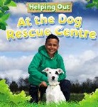Judith Anderson, Judith Henegan, Judith Heneghan - At the Dog Rescue Centre