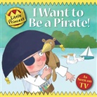 Tony Ross - I Want to Be a Pirate!