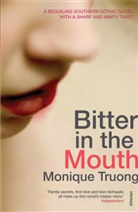 Monique Truong - Bitter in the Mouth