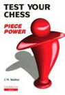 Everyman Chess, J.N. Walker, John Walker - Test Your Chess Piece Power