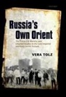 Vera Tolz - Russia's Own Orient