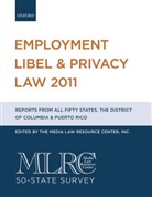 Media Law Resource Center (COR), Inc The Media Law Resource Center, Inc. The Media Law Resource Center, The Media Law Resource Center Inc - Employment Libel & Privacy Law 2011