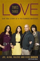 Brooke Adams, Alina Darger, Joe Darger, Valerie Darger, Vicki Darger - Love Times Three